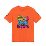 Ga🎮e Over Bit*ch*s #1 (6 Colors) T-Shirt